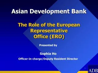 Asian Development Bank The Role of the European Representative Office (ERO)