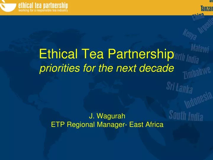 ethical tea partnership priorities for the next decade