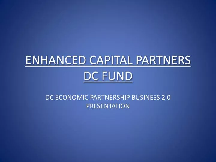 enhanced capital partners dc fund