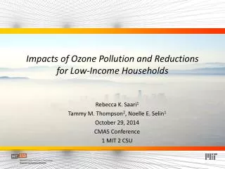 Impacts of Ozone Pollution and Reductions for Low-Income Households