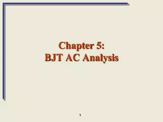 Chapter 5: BJT AC Analysis