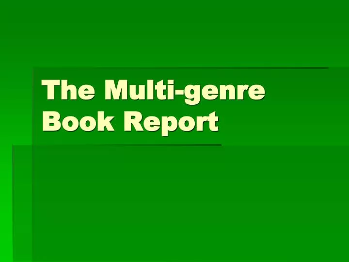the multi genre book report