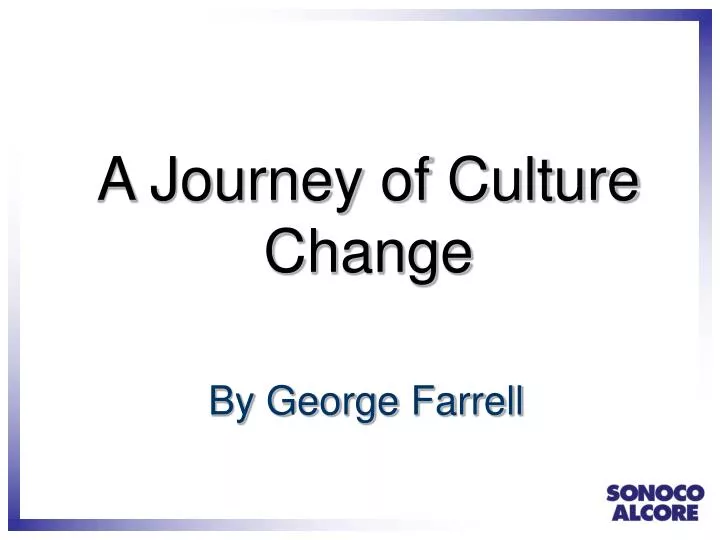 a journey of culture change