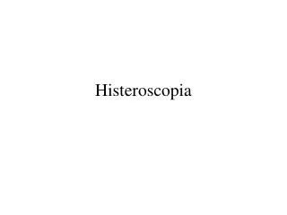 histeroscopia