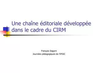 une cha ne ditoriale d velopp e dans le cadre du cirm