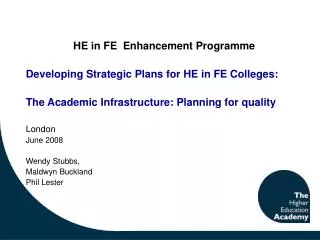 HE in FE Enhancement Programme Developing Strategic Plans for HE in FE Colleges: