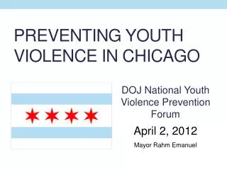 PREVENTING YOUTH VIOLENCE IN CHICAGO
