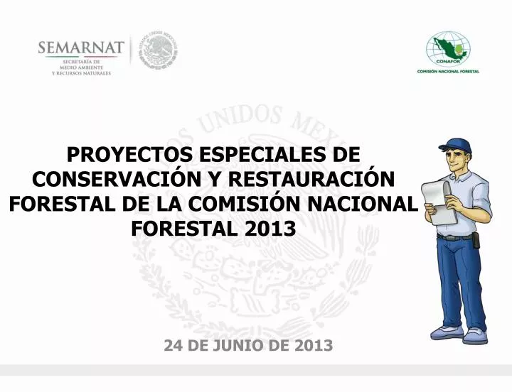 proyectos especiales de conservaci n y restauraci n forestal de la comisi n nacional forestal 2013