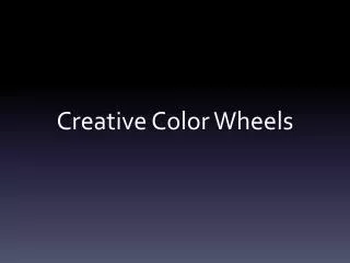 Creative Color Wheels