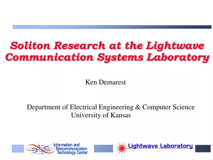 soliton research at the lightwave communication systems laboratory