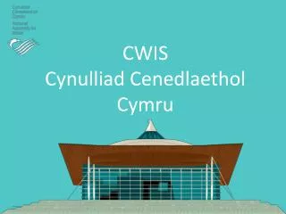 cwis cynulliad cenedlaethol cymru