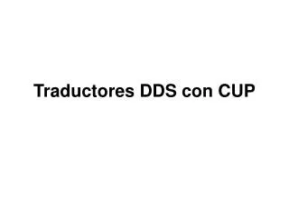 traductores dds con cup
