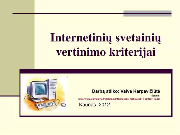 internetin i svetaini vertinimo kriterijai