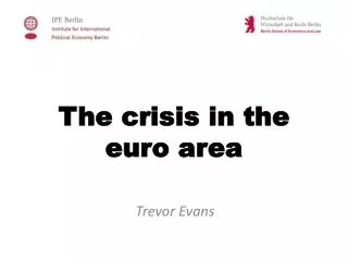 The crisis in the euro area