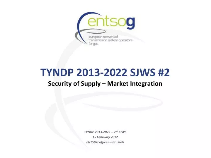 tyndp 2013 2022 sjws 2 security of supply market integration