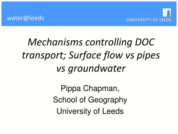 mechanisms controlling doc transport surface flow vs pipes vs groundwater