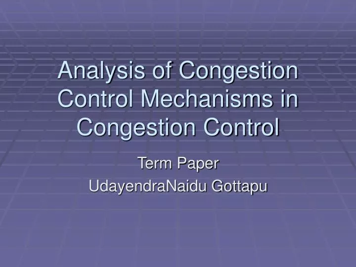 analysis of congestion control mechanisms in congestion control