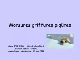 morsures griffures piq res