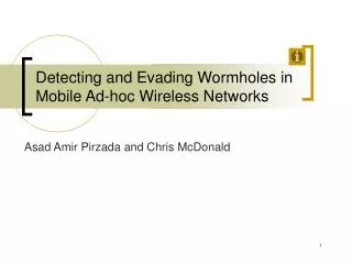 Detecting and Evading Wormholes in Mobile Ad-hoc Wireless Networks