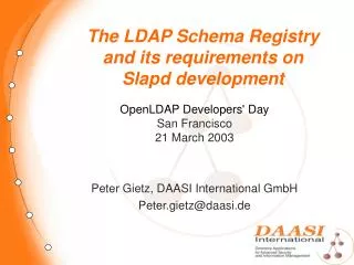 The LDAP Schema Registry and its requirements on Slapd development