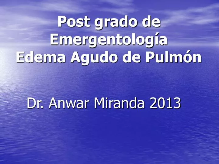 post grado de emergentolog a edema agudo de pulm n