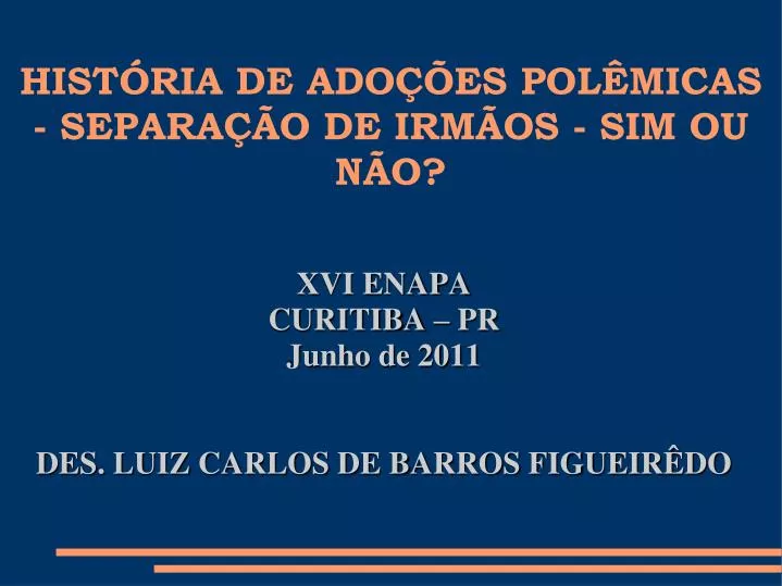 xvi enapa curitiba pr junho de 2011 des luiz carlos de barros figueir do