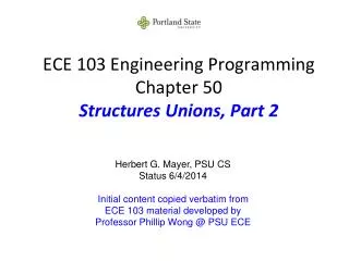ECE 103 Engineering Programming Chapter 50 Structures Unions, Part 2