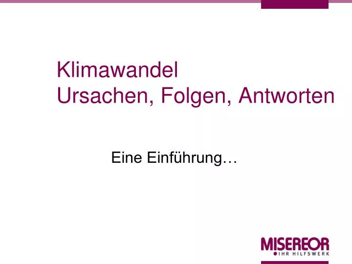 klimawandel ursachen folgen antworten