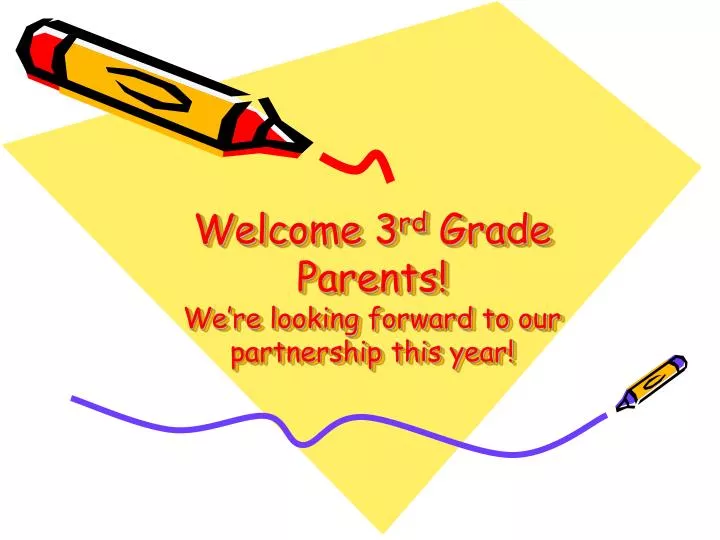 welcome 3 rd grade parents we re looking forward to our partnership this year