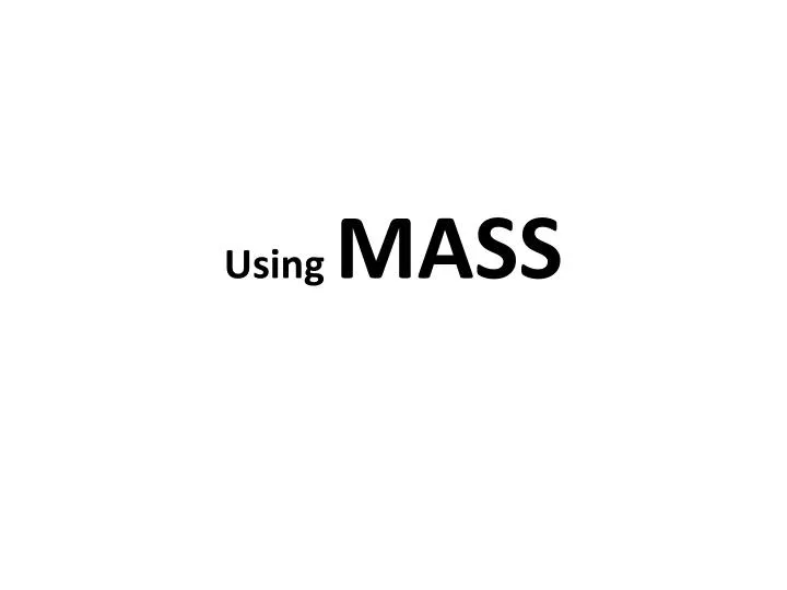 using mass