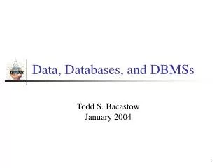 Data, Databases, and DBMSs