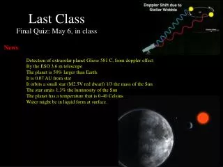 Last Class Final Quiz: May 6, in class