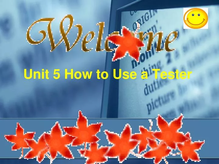 unit 5 how to use a tester
