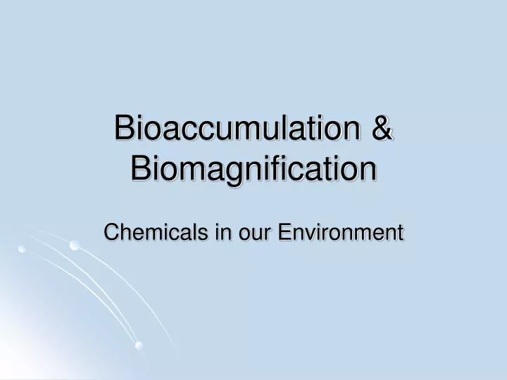 bioaccumulation biomagnification