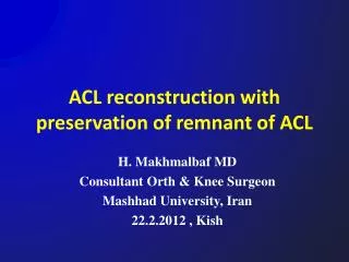 ACL reconstruction with preservation of remnant of ACL