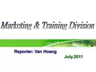 Reporter : Van Hoang July.2011