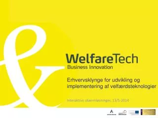 erhvervsklynge for udvikling og implementering af velf rdsteknologier