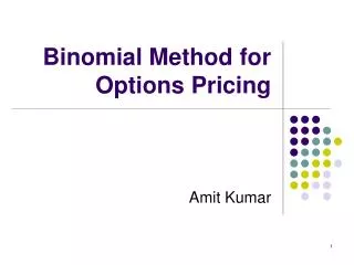 Binomial Method for Options Pricing