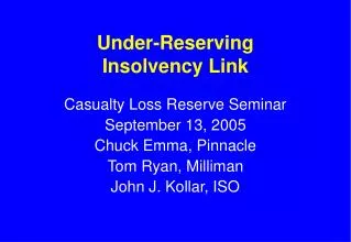 Under-Reserving Insolvency Link