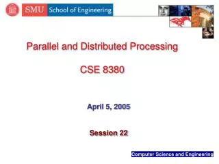 Parallel and Distributed Processing CSE 8380