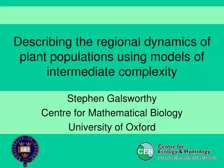 describing the regional dynamics of plant populations using models of intermediate complexity