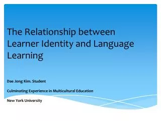 The Relationship between Learner Identity and Language Learning