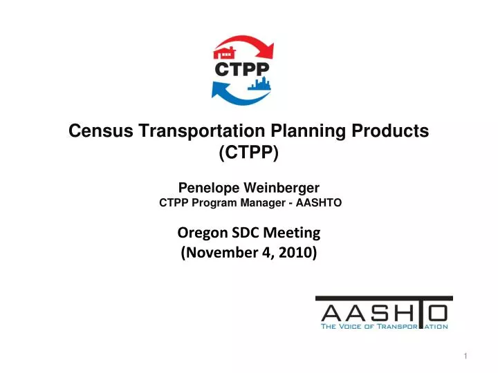 census transportation planning products ctpp penelope weinberger ctpp program manager aashto