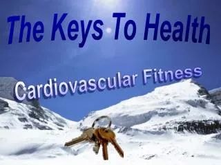 The Keys To Health