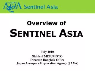 Overview of S ENTINEL A SIA
