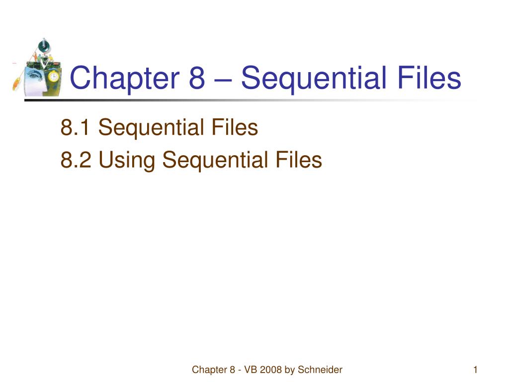 PPT - Chapter 8 – Sequential Files PowerPoint Presentation, free ...