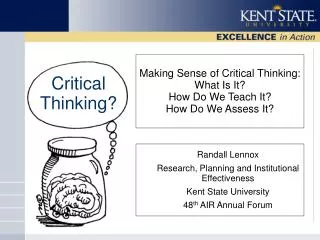 Making Sense of Critical Thinking: What Is It? How Do We Teach It? How Do We Assess It?