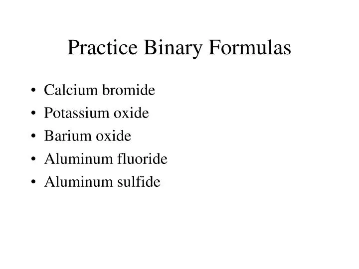 practice binary formulas