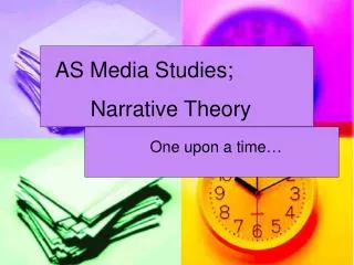 AS Media Studies; 	Narrative Theory