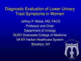 Diagnostic Evaluation of Lower Urinary Tract Symptoms in Women